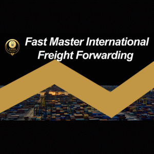 Fast Master International Freight Forwarding